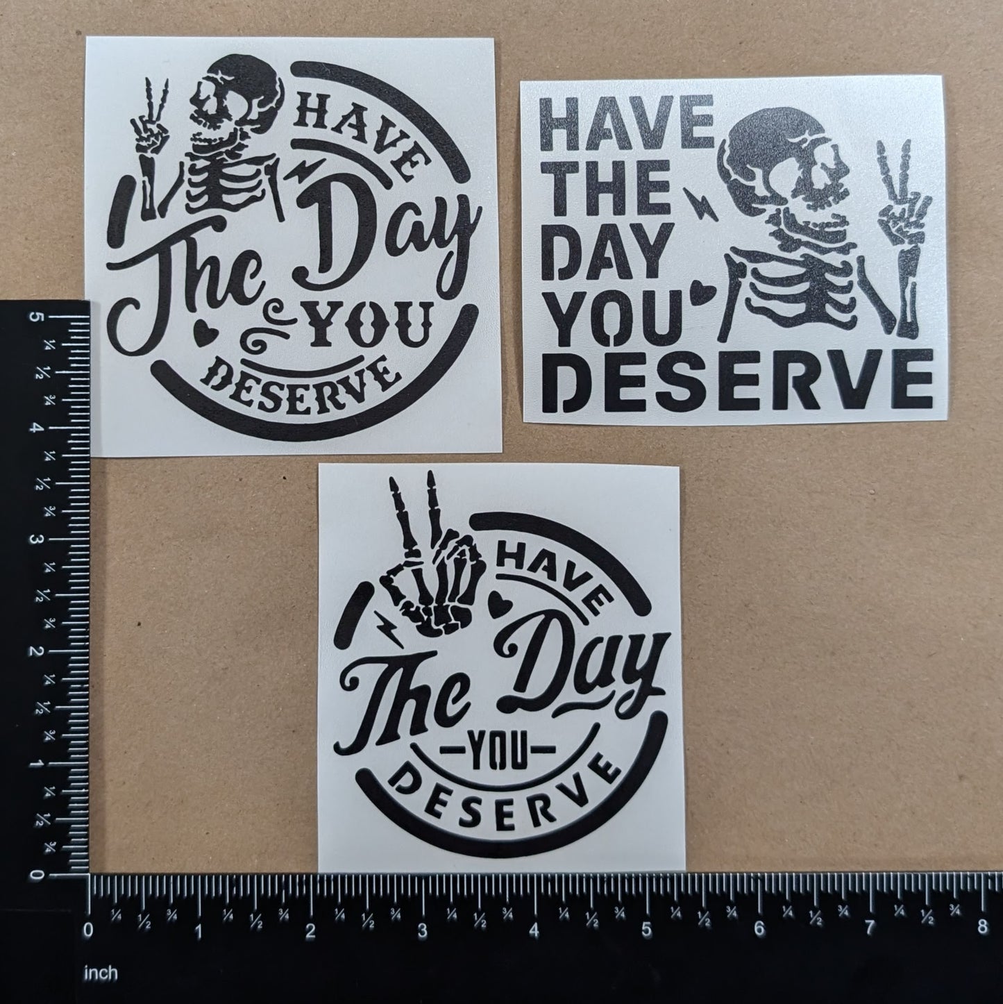 Have The Day You Deserve Decal 3-Pack