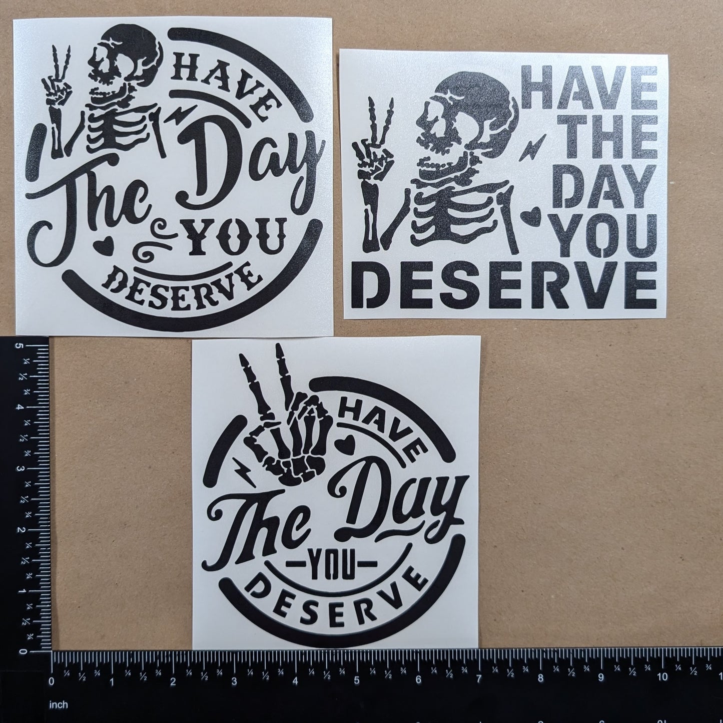 Have The Day You Deserve Decal 3-Pack