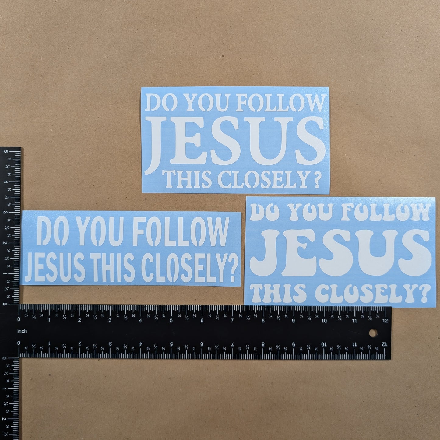 Do You Follow Jesus This Closely? Decal 4-Pack