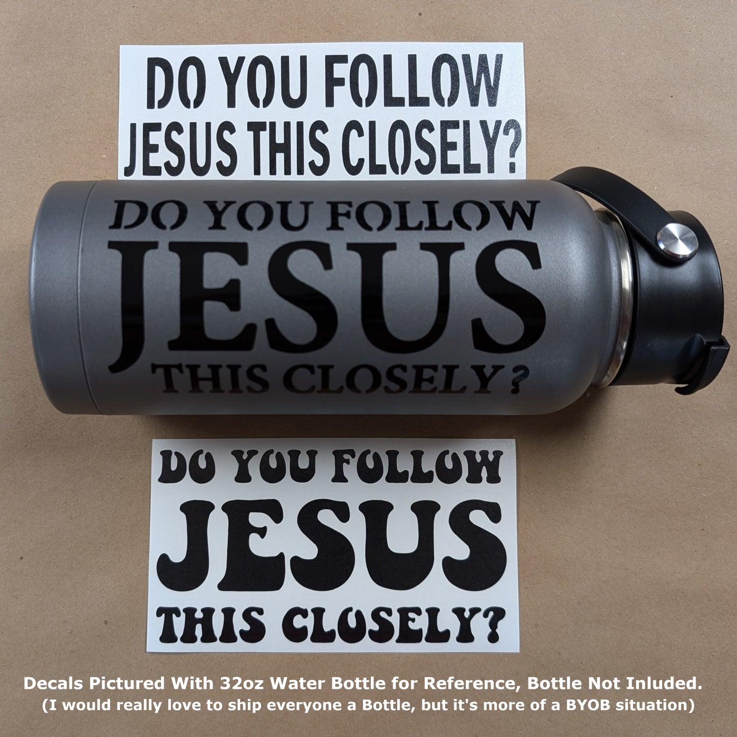 Do You Follow Jesus This Closely? Decal 4-Pack