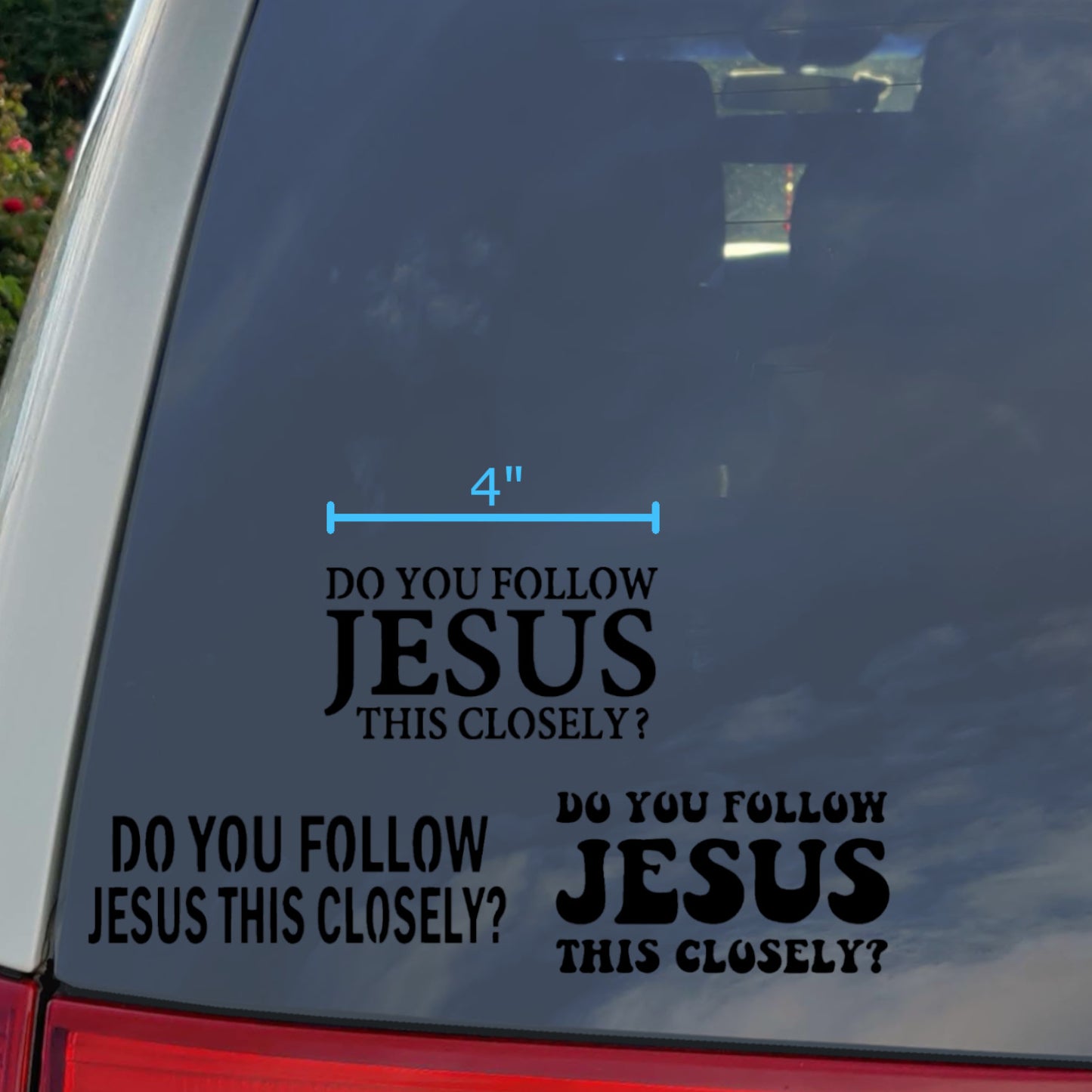 Do You Follow Jesus This Closely? Decal 4-Pack