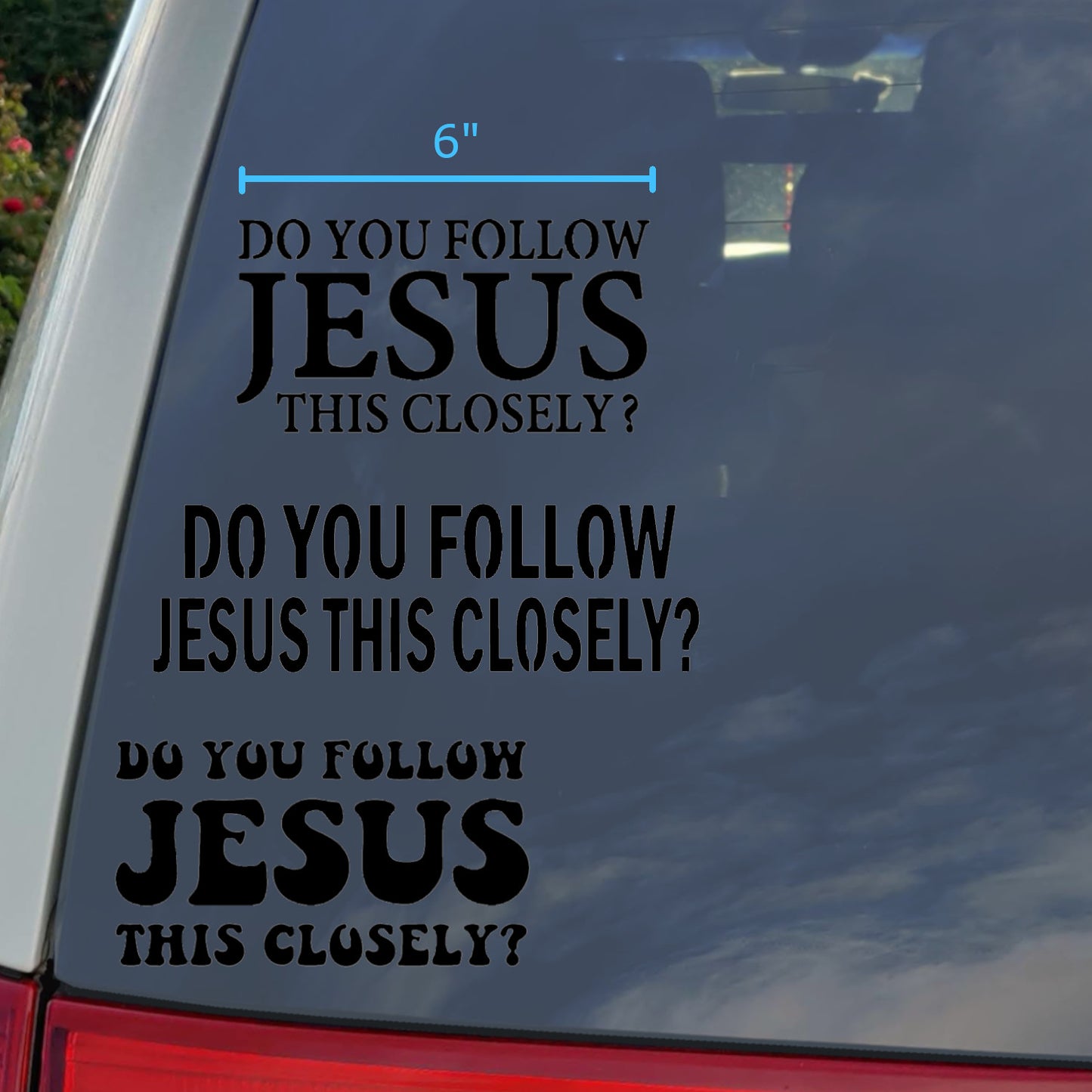 Do You Follow Jesus This Closely? Decal 4-Pack