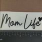 Mom Life Decals 4 Pack
